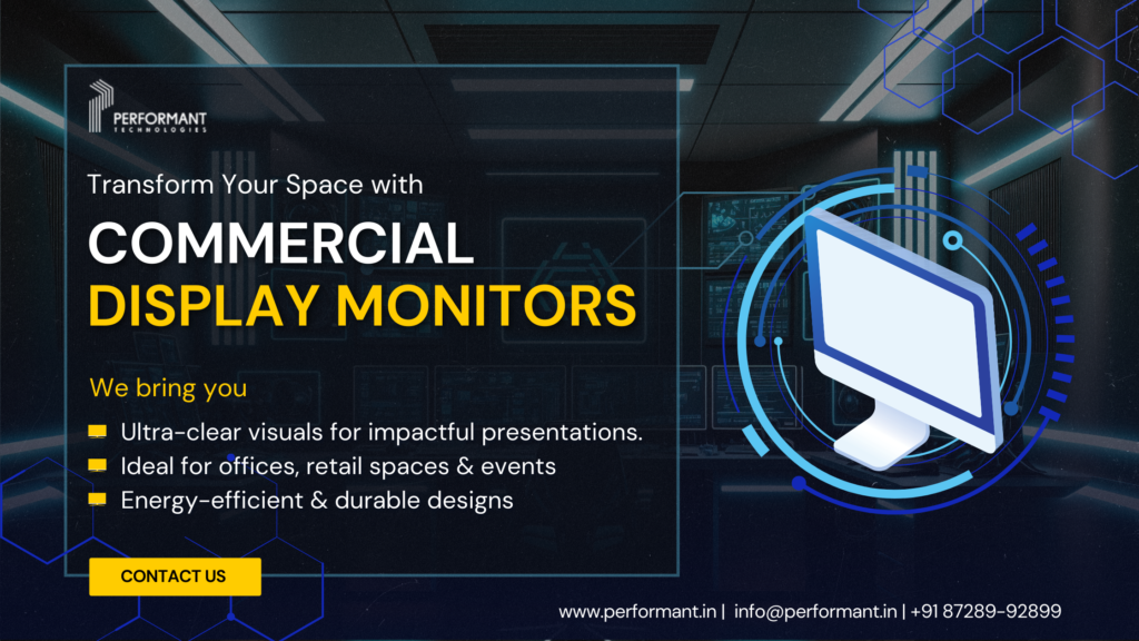 How to Pick the Right Commercial Display Monitor for Your Business